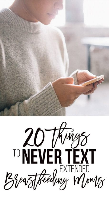 20things to never text extended breastfeeding moms