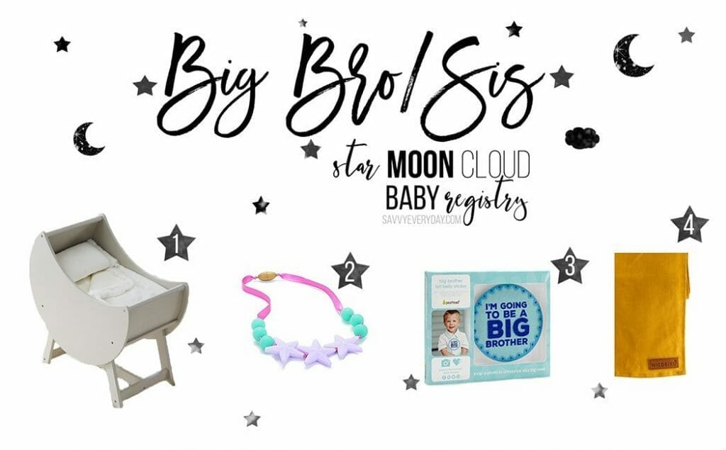 Star baby Registry Big Bro or Sis list