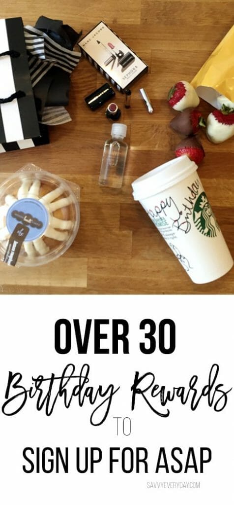 Over 30 Bday Rewards to Sign Up for ASAP