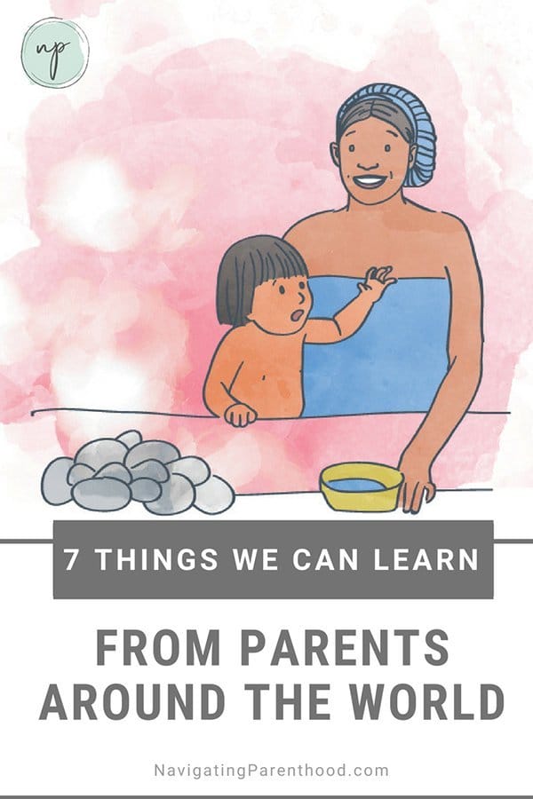7 Things We Can Learn from Parents Around the World