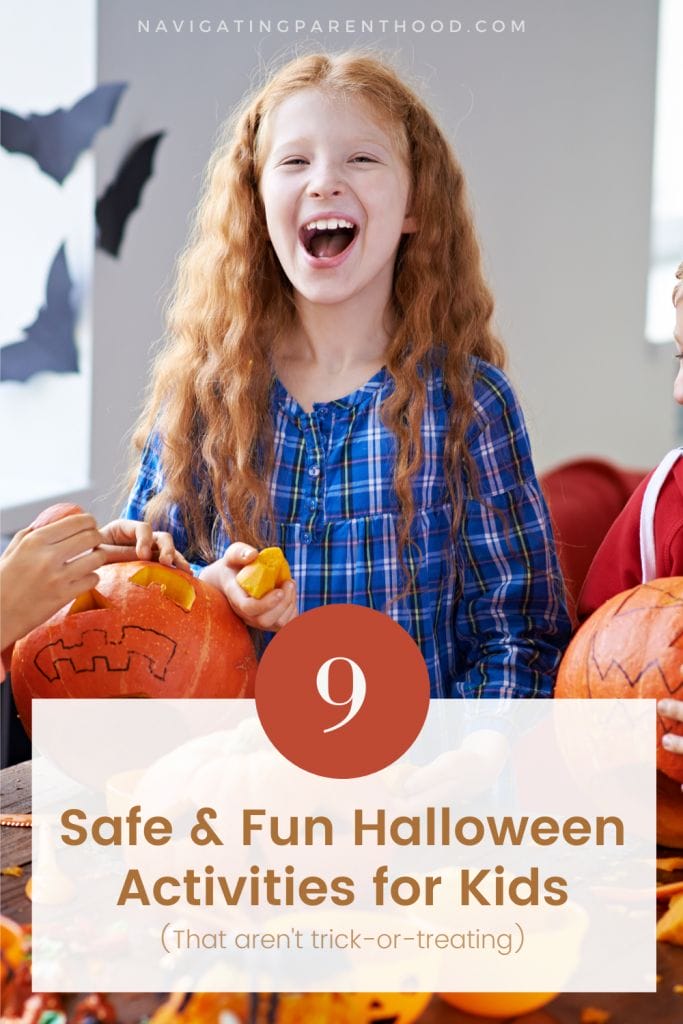 Trick-or-treating isn't the only fun activity for families to do on Halloween. Here are 9 alternatives.
