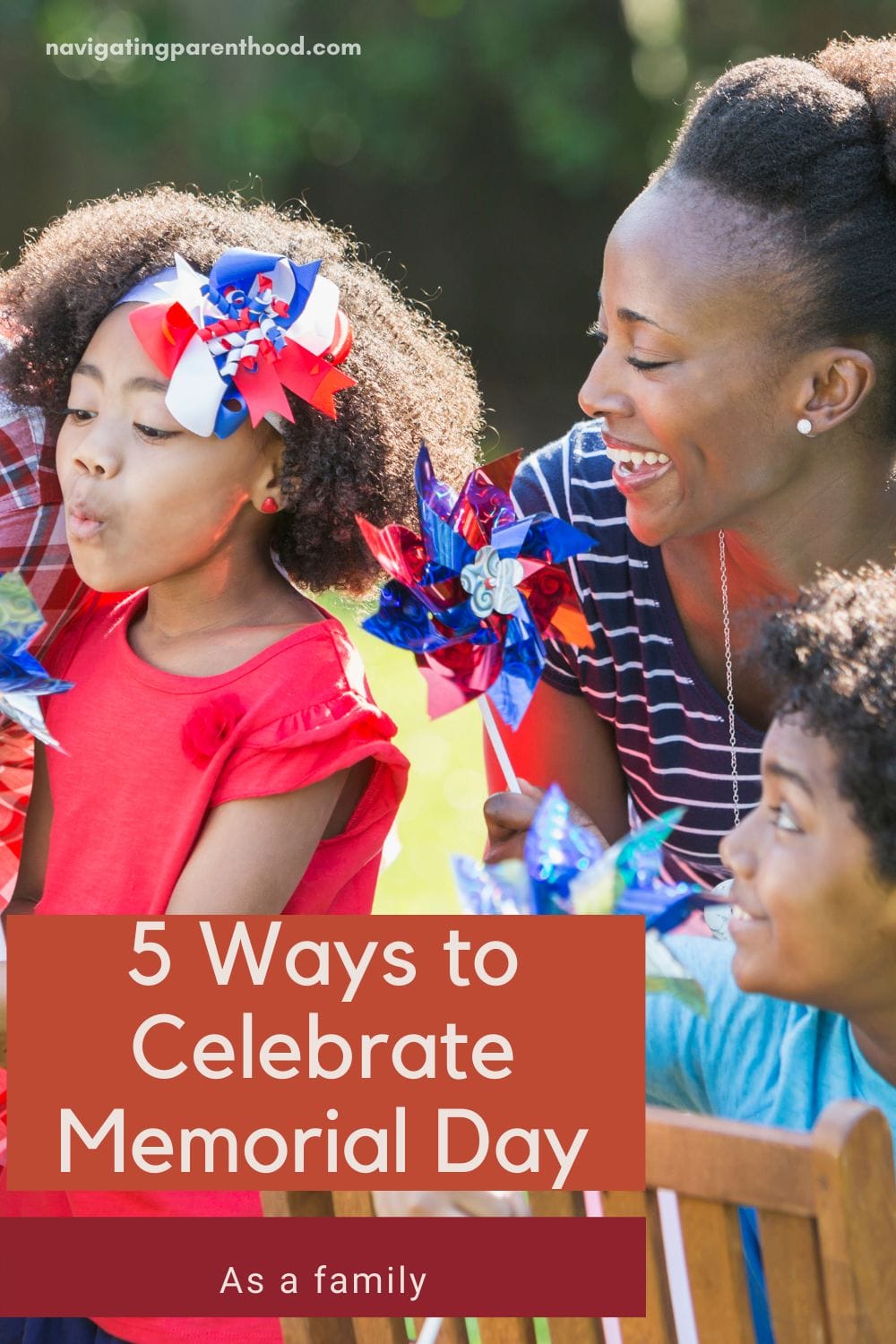 5 Ways to Celebrate Memorial Day as a Family