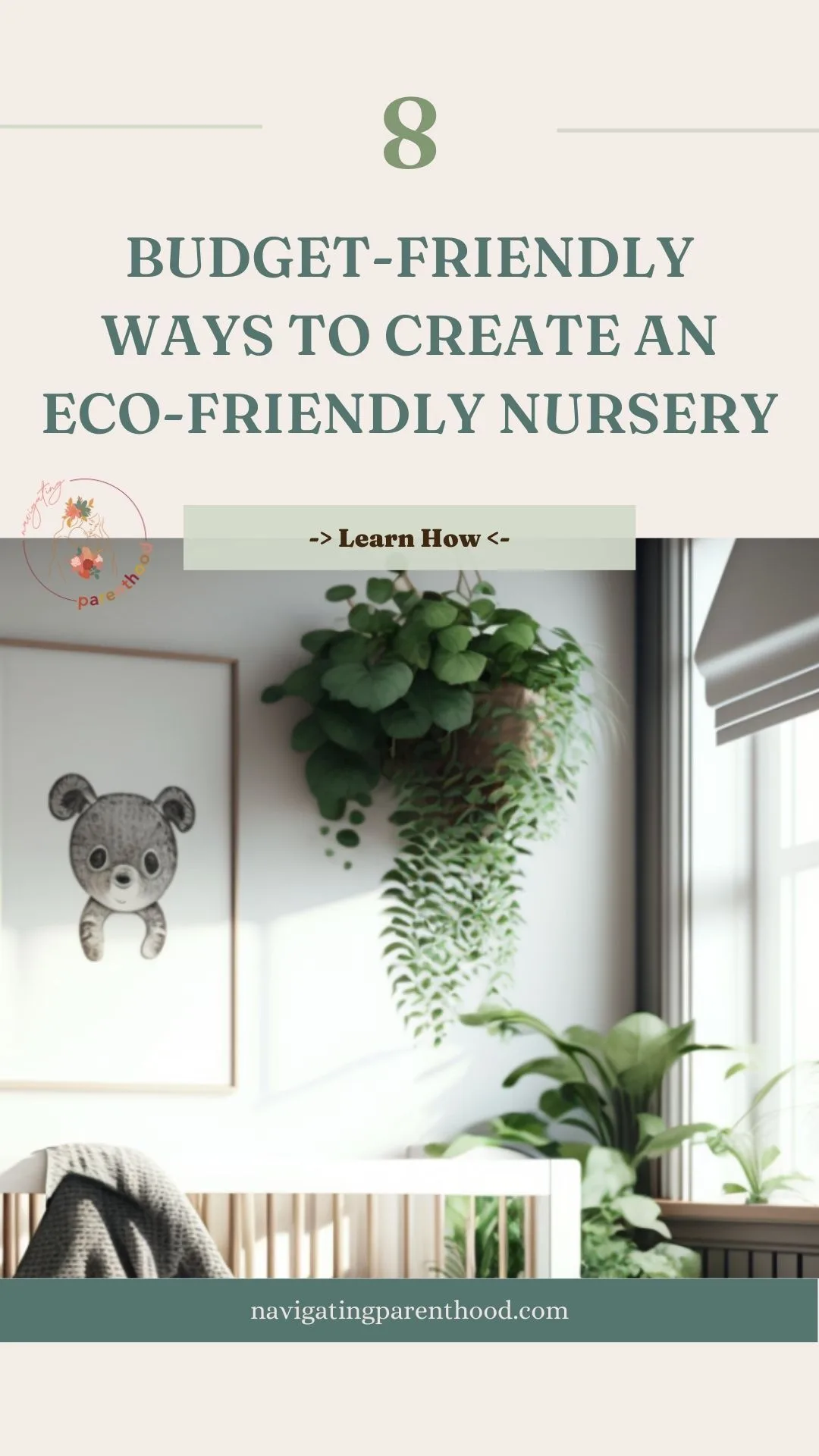 8 Budget-Friendly Tips for Creating an Eco-Friendly Nursery
